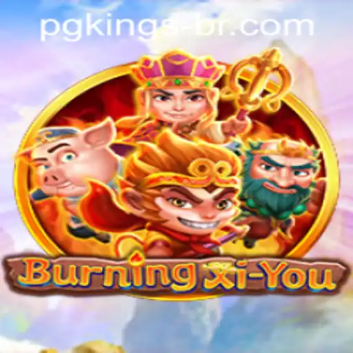 Unleashing Adventure in BurningXiYou: A Comprehensive Guide