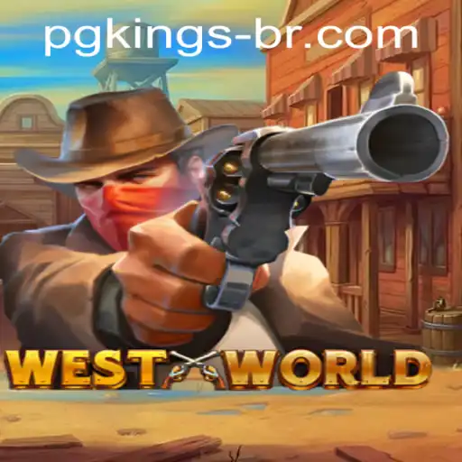 WestWorld: A Comprehensive Guide to the Game and pgkings PH Login